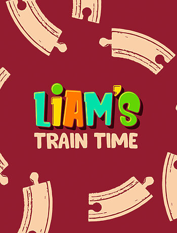 Liam's Train Time